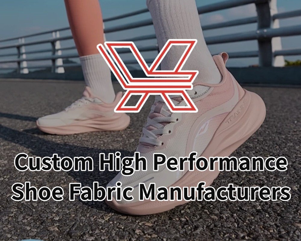 Custom High Performance Shoe Fabric Manufacturers