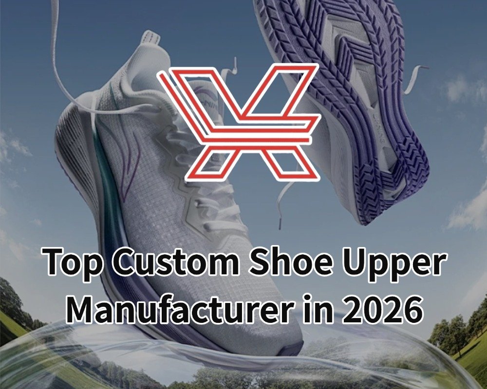 Top Custom Shoe Upper Manufacturer in 2026